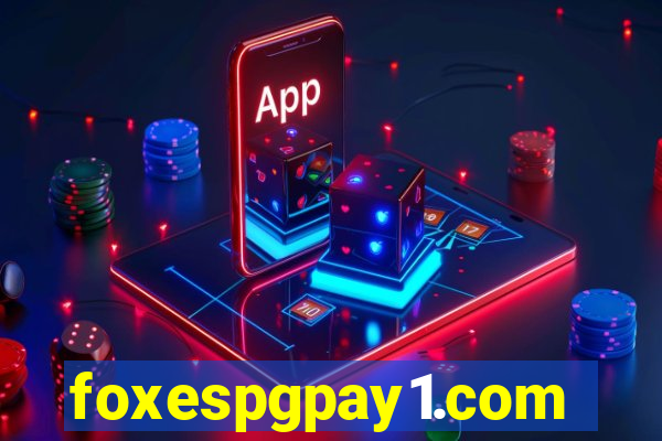 foxespgpay1.com