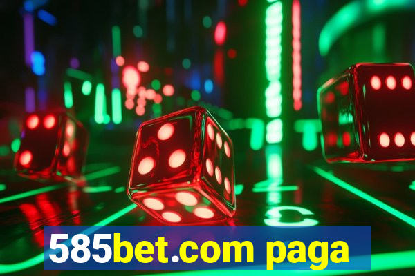 585bet.com paga