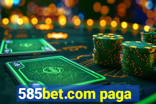 585bet.com paga