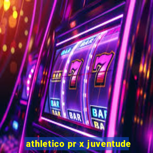 athletico pr x juventude