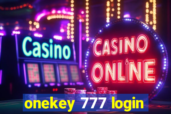 onekey 777 login