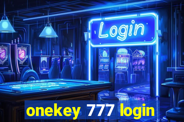 onekey 777 login