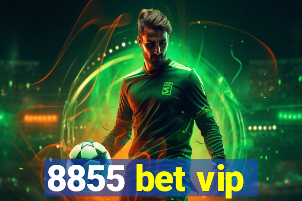 8855 bet vip