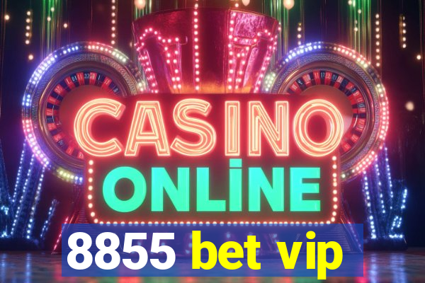 8855 bet vip