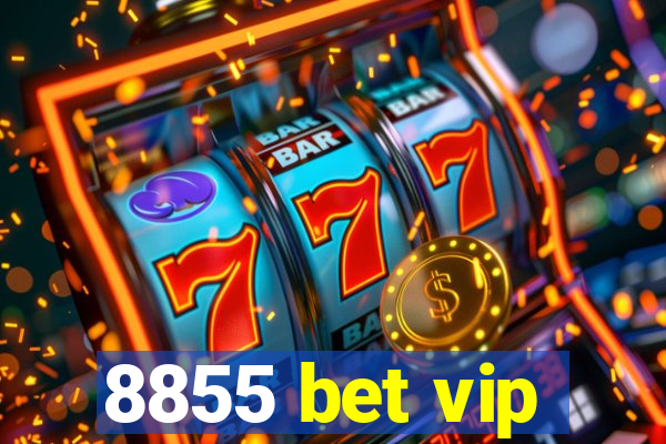 8855 bet vip