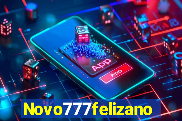 Novo777felizano