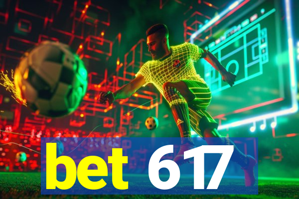 bet 617