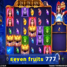 seven fruits 777