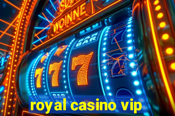 royal casino vip