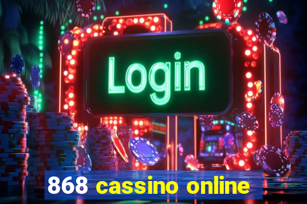 868 cassino online