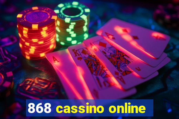 868 cassino online