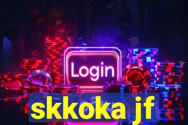 skkoka jf