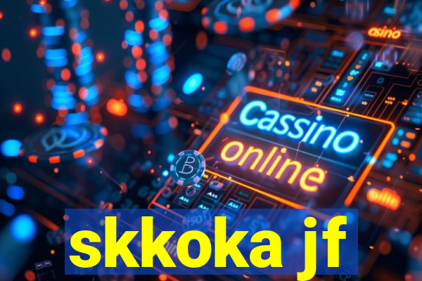 skkoka jf