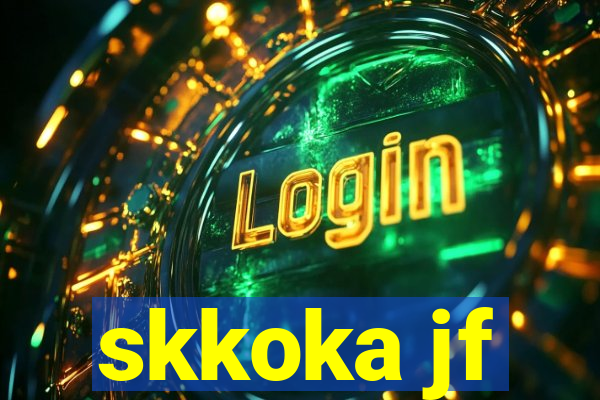 skkoka jf