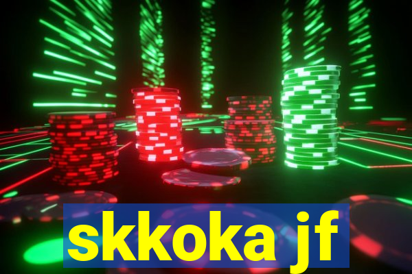 skkoka jf