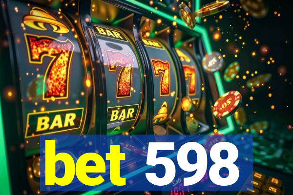 bet 598