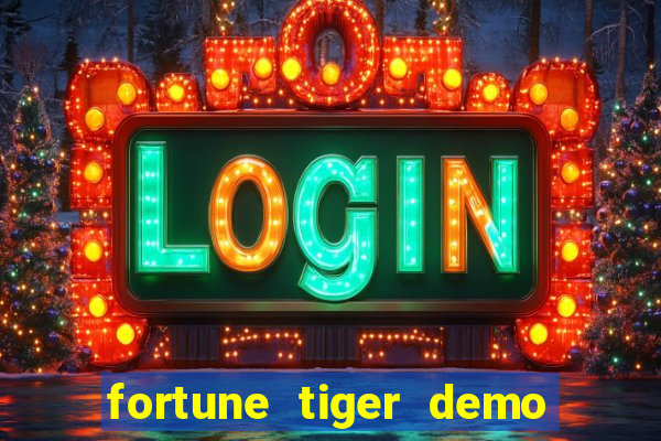 fortune tiger demo bet maxima