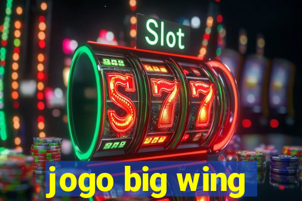 jogo big wing