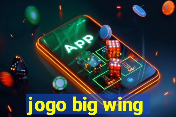 jogo big wing