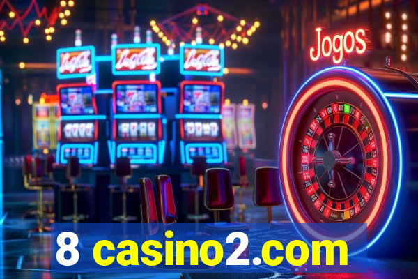 8 casino2.com