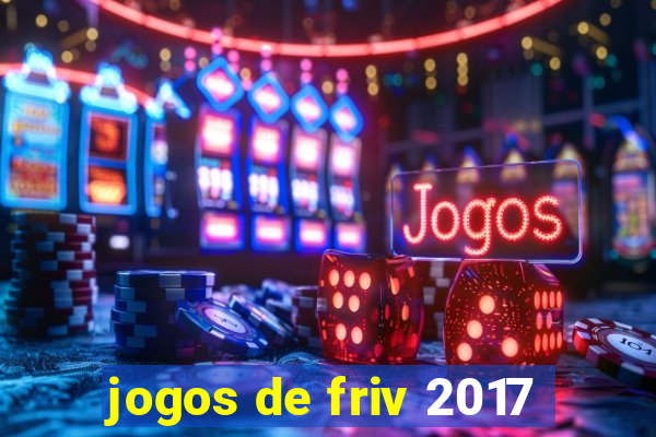 jogos de friv 2017