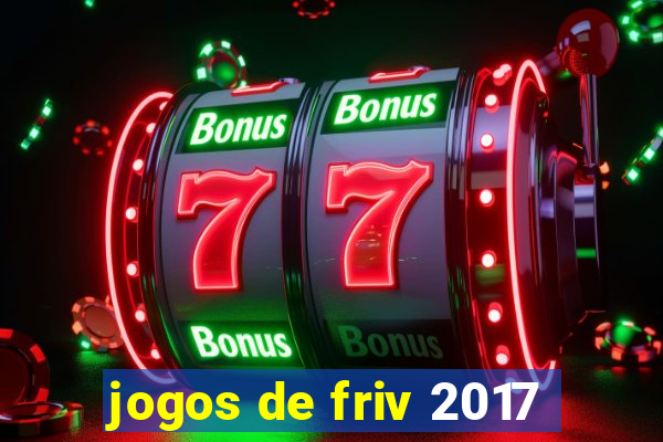 jogos de friv 2017