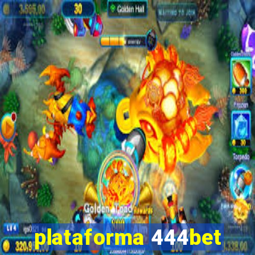 plataforma 444bet