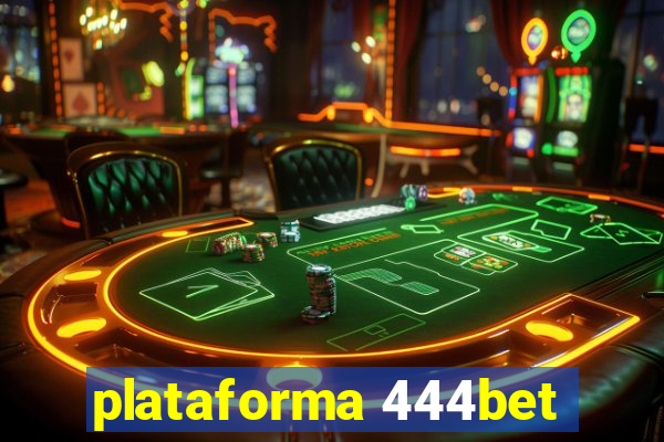 plataforma 444bet