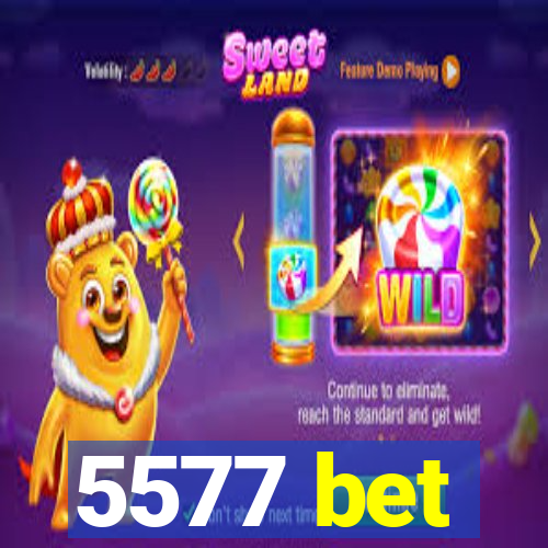 5577 bet