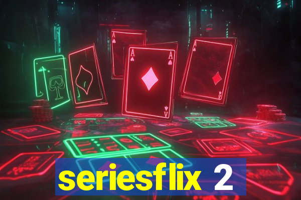 seriesflix 2