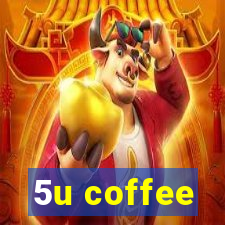 5u coffee