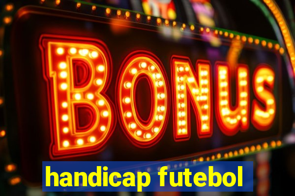 handicap futebol