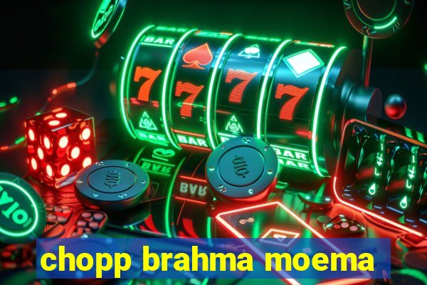 chopp brahma moema