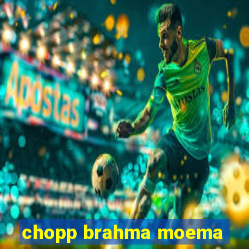 chopp brahma moema