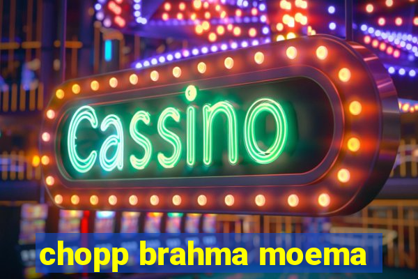 chopp brahma moema