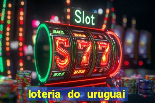 loteria do uruguai 21 horas