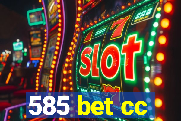 585 bet cc