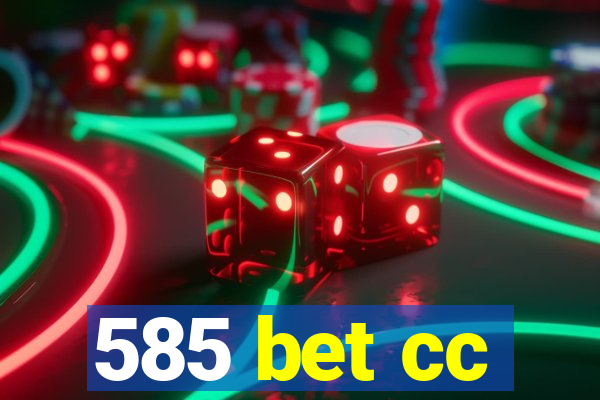 585 bet cc