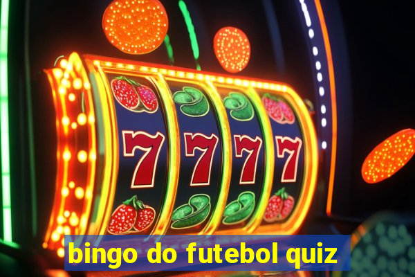 bingo do futebol quiz