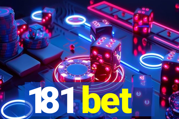 181 bet