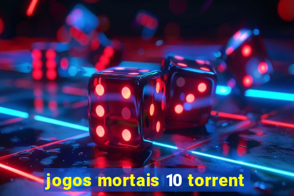 jogos mortais 10 torrent