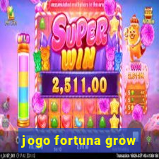 jogo fortuna grow