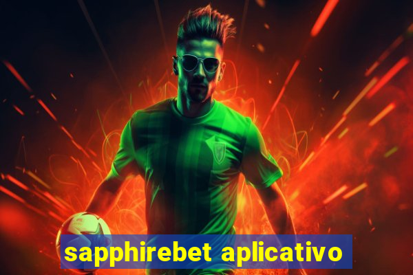 sapphirebet aplicativo