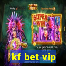 kf bet vip