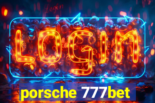 porsche 777bet