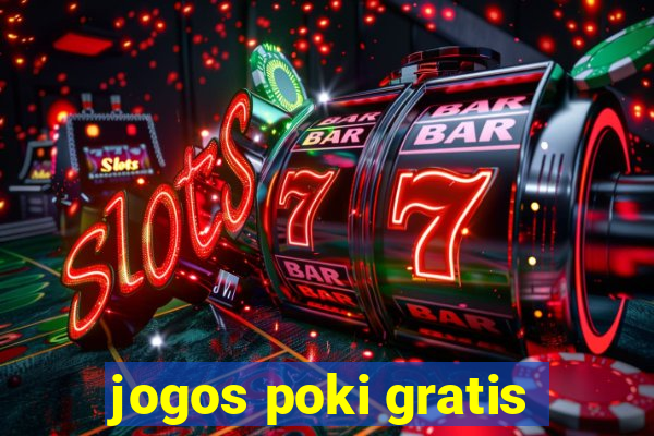 jogos poki gratis