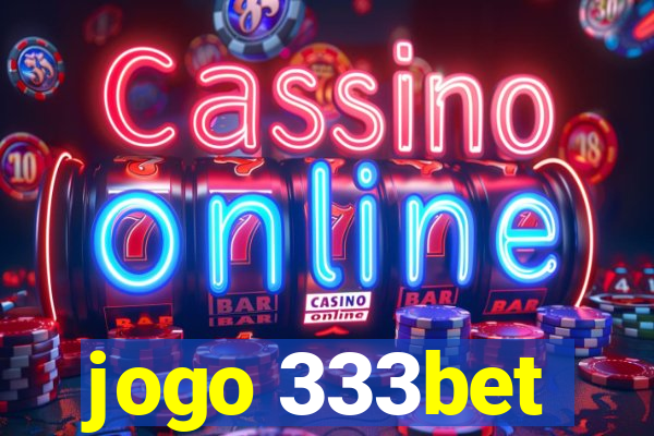 jogo 333bet