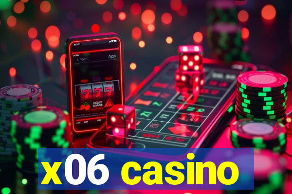 x06 casino