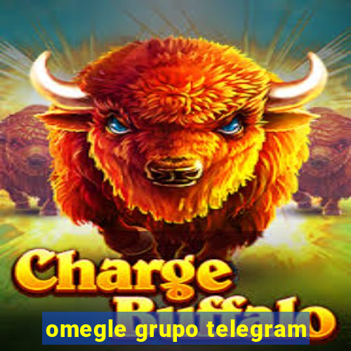 omegle grupo telegram