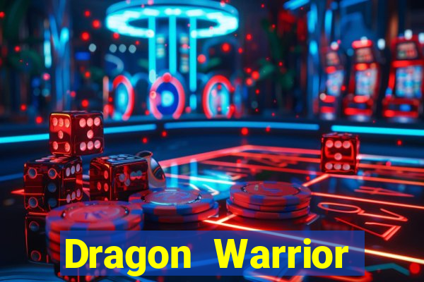 Dragon Warrior legend champion dinheiro infinito 2024